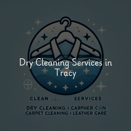 Find dry cleaning services in Tracy