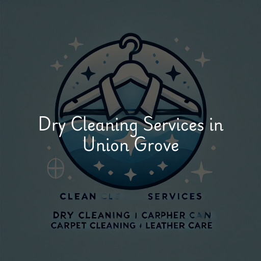 Find dry cleaning services in Union Grove