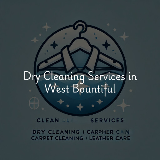 Find dry cleaning services in West Bountiful