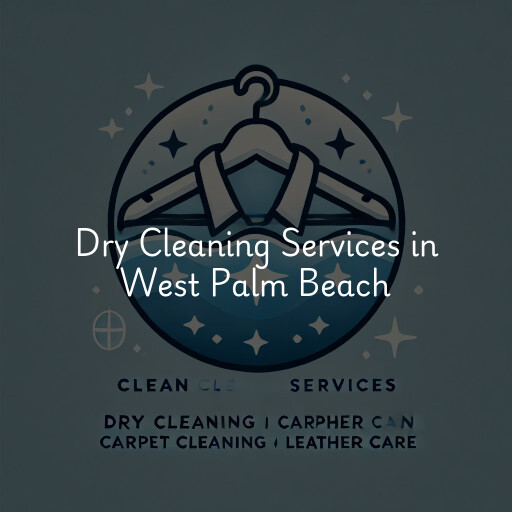 Find dry cleaning services in West Palm Beach