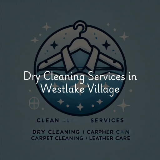 Find dry cleaning services in Westlake Village