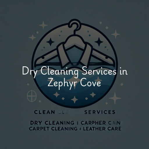 Find dry cleaning services in Zephyr Cove