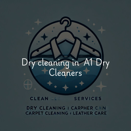 Dry Cleaning at  A1 Dry Cleaners