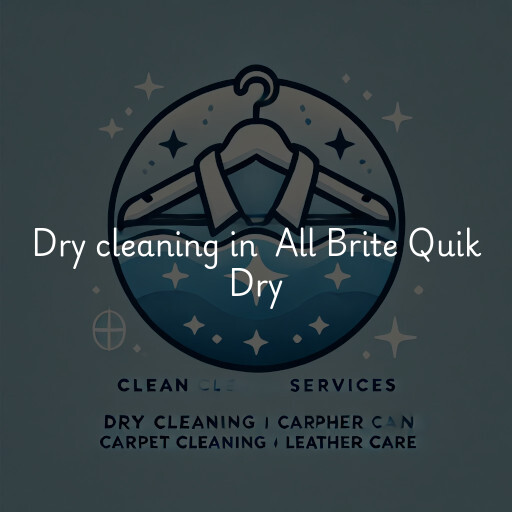 Dry Cleaning at  All Brite Quik Dry