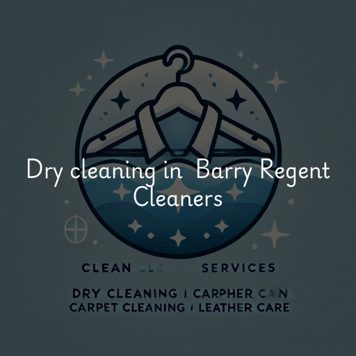 Dry Cleaning at  Barry Regent Cleaners