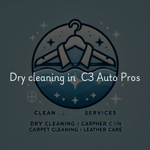 Dry Cleaning at  C3 Auto Pros