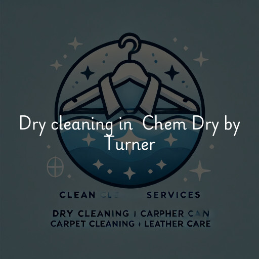 Dry Cleaning at  Chem Dry by Turner