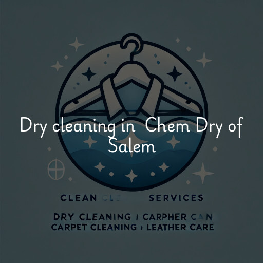 Dry Cleaning at  Chem Dry of Salem