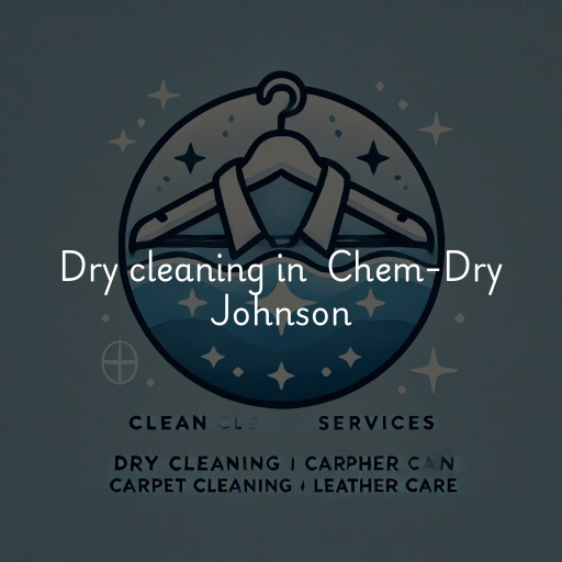 Dry Cleaning at  Chem-Dry Johnson