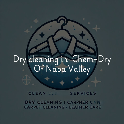 Dry Cleaning at  Chem-Dry Of Napa Valley