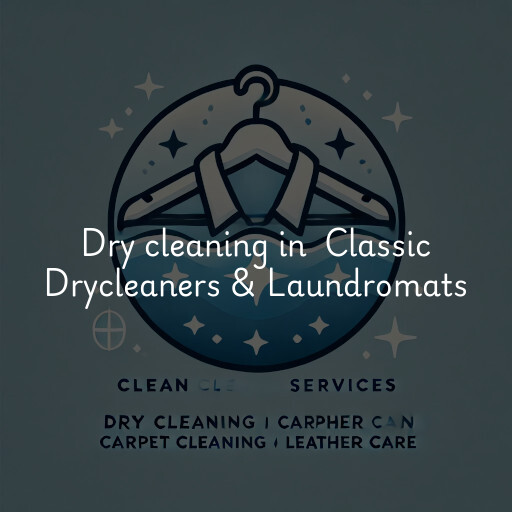 Dry Cleaning at  Classic Drycleaners & Laundromats