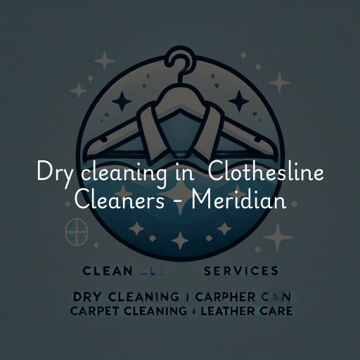 Dry Cleaning at  Clothesline Cleaners - Meridian