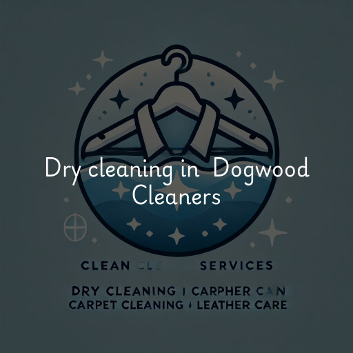 Dry Cleaning at  Dogwood Cleaners