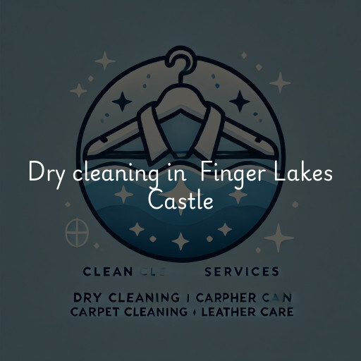 Dry Cleaning at  Finger Lakes Castle