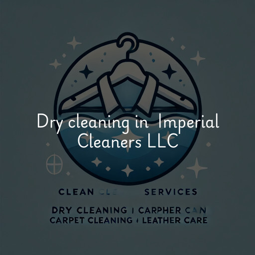 Dry Cleaning at  Imperial Cleaners LLC