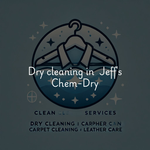 Dry Cleaning at  Jeff's Chem-Dry