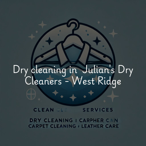 Dry Cleaning at  Julian's Dry Cleaners - West Ridge