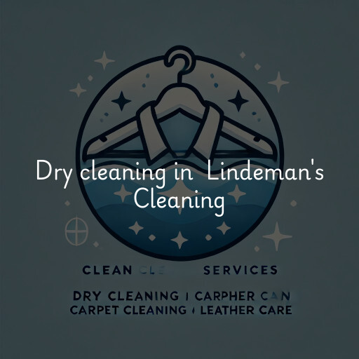 Dry Cleaning at  Lindeman's Cleaning