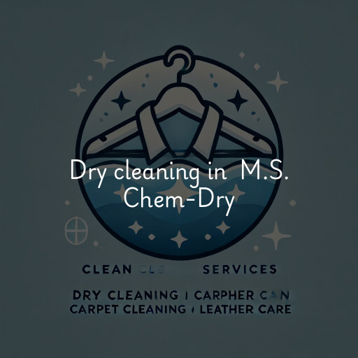 Dry Cleaning at  M.S. Chem-Dry