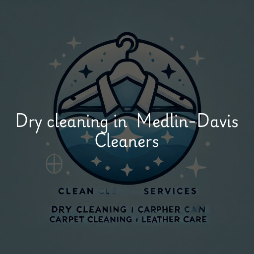 Dry Cleaning at  Medlin-Davis Cleaners