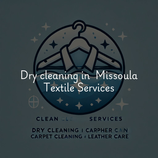 Dry Cleaning at  Missoula Textile Services