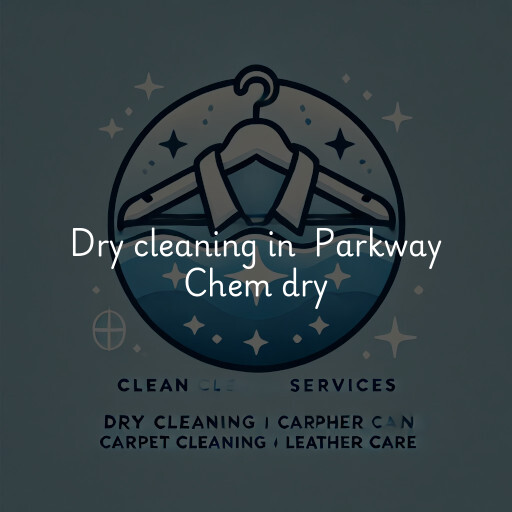 Dry Cleaning at  Parkway Chem dry