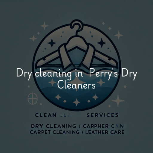 Dry Cleaning at  Perry's Dry Cleaners