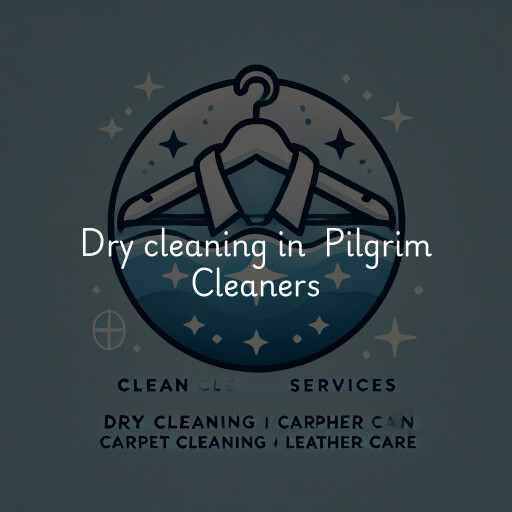 Dry Cleaning at  Pilgrim Cleaners