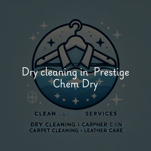 Dry Cleaning at  Prestige Chem Dry