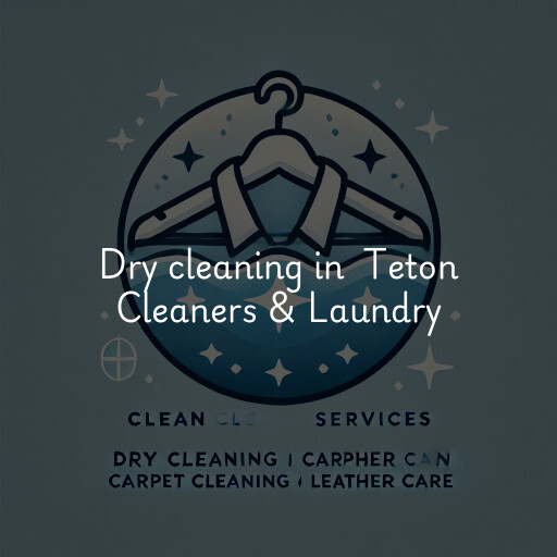 Dry Cleaning at  Teton Cleaners & Laundry