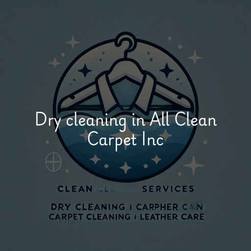 Dry cleaning services All Clean Carpet Inc