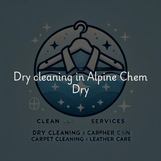 Dry cleaning services Alpine Chem Dry