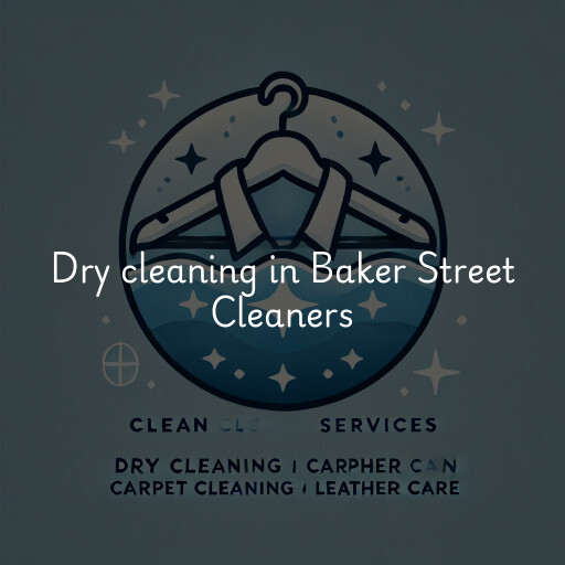 Dry cleaning services Baker Street Cleaners