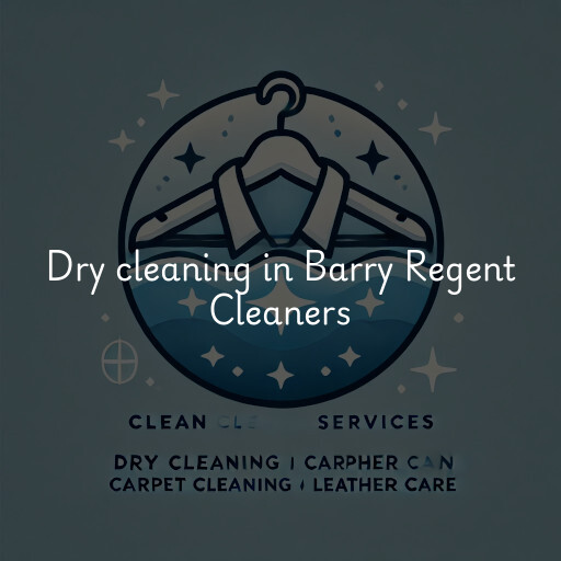 Dry cleaning services Barry Regent Cleaners