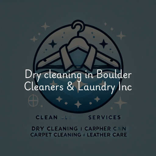 Dry cleaning services Boulder Cleaners & Laundry Inc