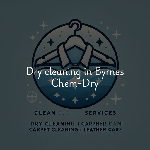 Dry cleaning services Byrnes Chem-Dry