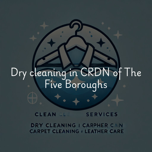 Dry cleaning services CRDN of The Five Boroughs