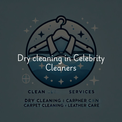 Dry cleaning services Celebrity Cleaners