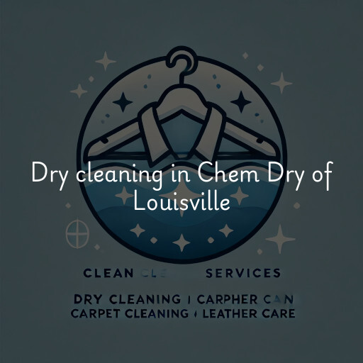 Dry cleaning services Chem Dry of Louisville