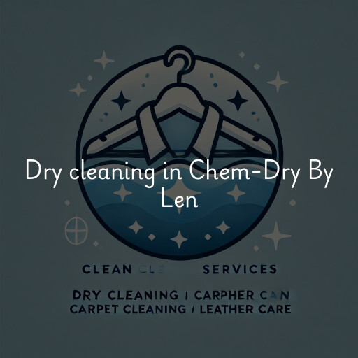 Dry cleaning services Chem-Dry By Len