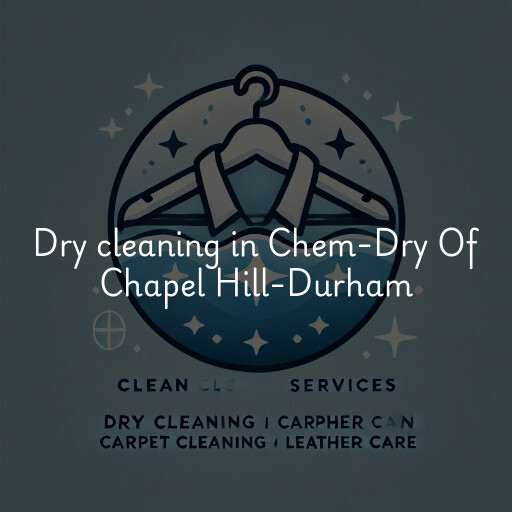 Dry cleaning services Chem-Dry Of Chapel Hill-Durham