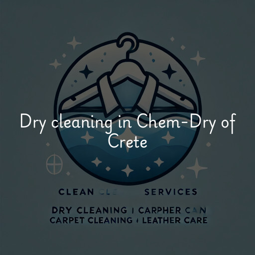 Dry cleaning services Chem-Dry of Crete