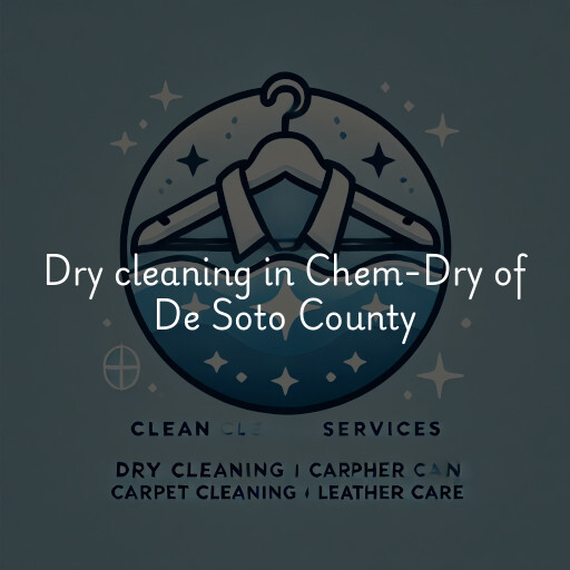 Dry cleaning services Chem-Dry of De Soto County