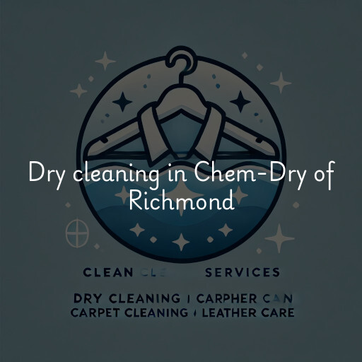 Dry cleaning services Chem-Dry of Richmond