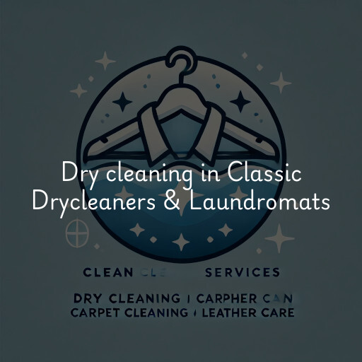 Dry cleaning services Classic Drycleaners & Laundromats