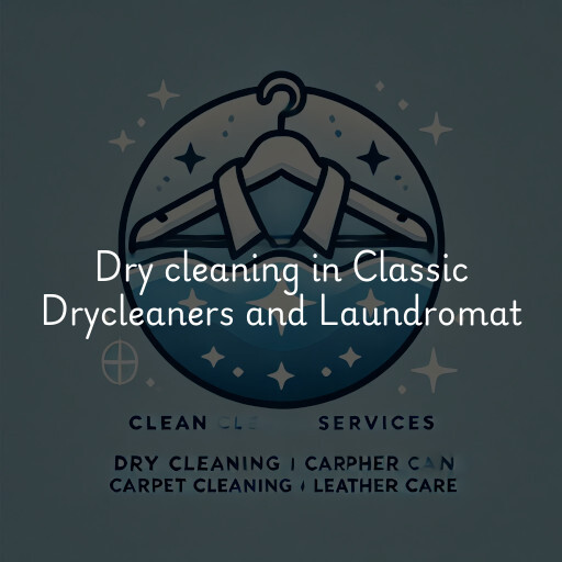 Dry cleaning services Classic Drycleaners and Laundromat