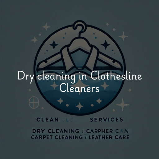 Dry cleaning services Clothesline Cleaners