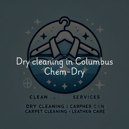 Dry cleaning services Columbus Chem-Dry