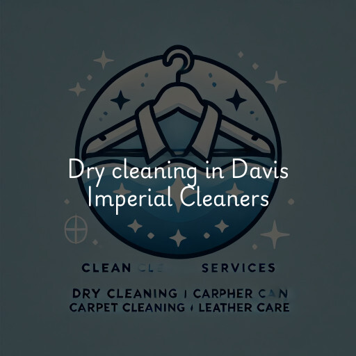 Dry cleaning services Davis Imperial Cleaners