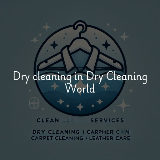 Dry cleaning services Dry Cleaning World